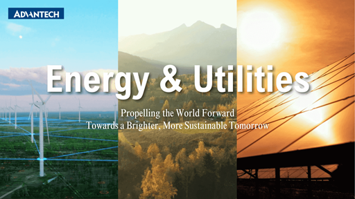 Powering Sustainable Futures in Energy & Utilities, Advantech (EN)